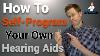 How To Self Program Your Hearing Aids Like A Pro