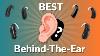 The 6 Best Behind The Ear Bte Hearing Aids For 2024